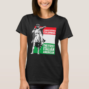 Save Columbus Day Italian Pride T-Shirt