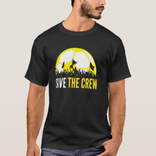 Save Columbus Soccer Crew Save The Crew T-Shirt