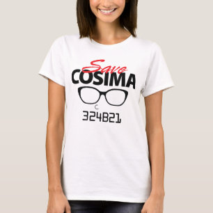 Save Cosima from Orphan Black T-Shirt