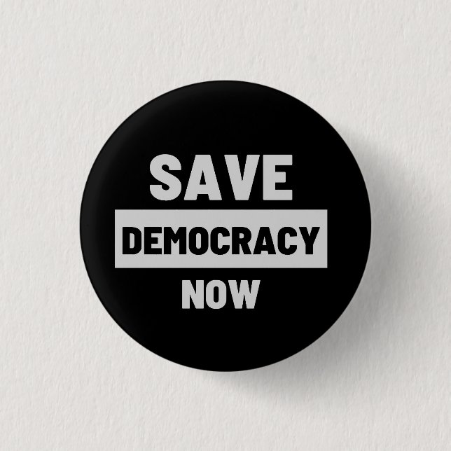 Save Democracy  1 Inch Round Button (Front)