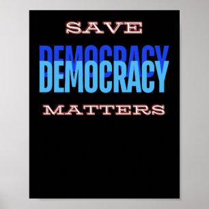 Save Democracy. Democracy S. Sticker1 Poster