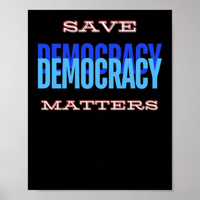 Save Democracy. Democracy S. Sticker1  Poster (Front)