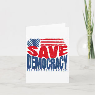 Save Democracy Our Constitution S  Card