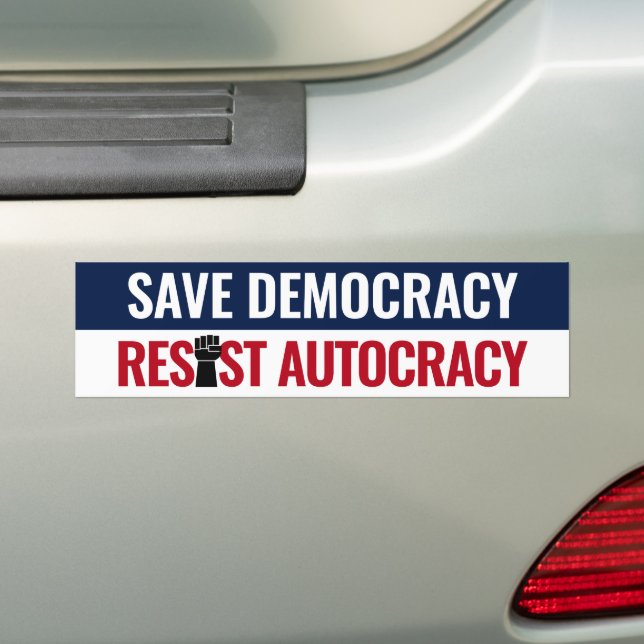 Save Democracy Resist Autocracy - Anti Trump Bumper Sticker (On Car)