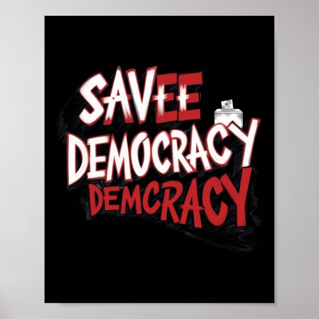 Save Democracy. Sticker  Poster (Front)