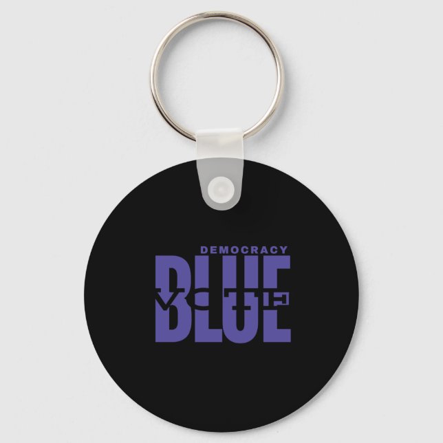 Save Democracy - Vote Blue - Make Truth Great Keychain (Front)