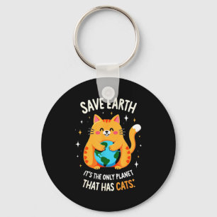 Save Earth Cat Lover Eco-friendly Cute Humor Earth Keychain