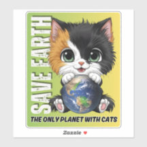 SAVE EARTH La Seule Planète Avec Chats - Sticker