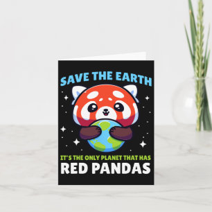Save Earth Red Panda Design - Funny Animal Earth D Card