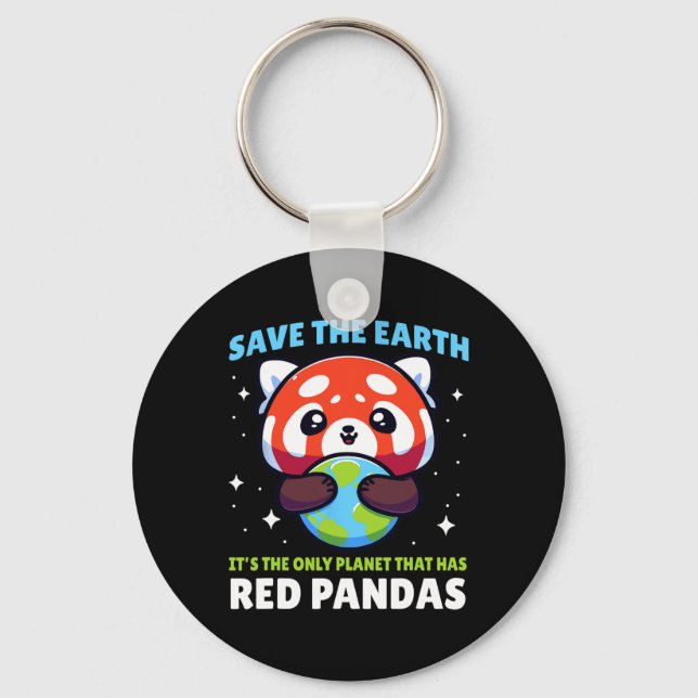 Save Earth Red Panda Design - Funny Animal Earth D Keychain (Front)