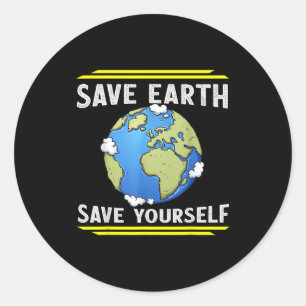 Save Earth Save Yourself Classic Round Sticker