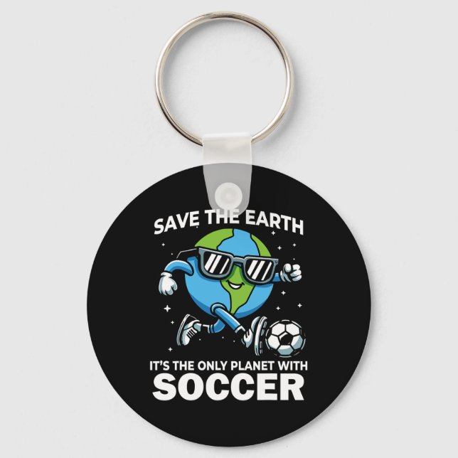 Save Earth Soccer Design - Funny Earth Day  Keychain (Front)