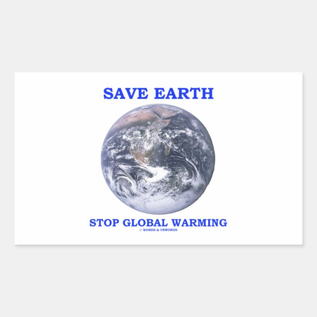 Save Earth Stop Global Warming (Blue Marble Earth) Sticker (Front)