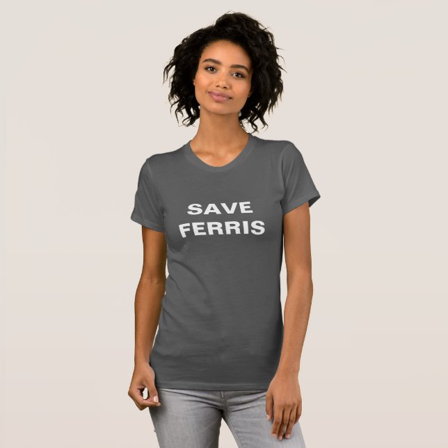 Save Ferris Fine Jersey T-Shirt (Front Full)