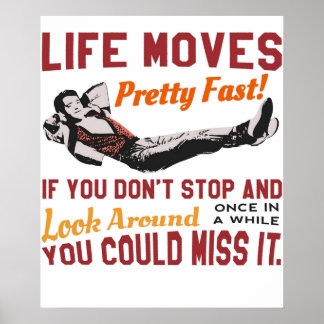 Save Ferris Life Moves Pretty Fast Quote Famous 80 Poster