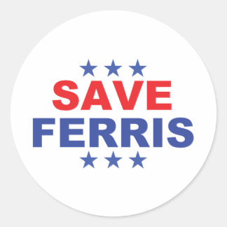 Save Ferris Presidential logo Classic Round Sticker