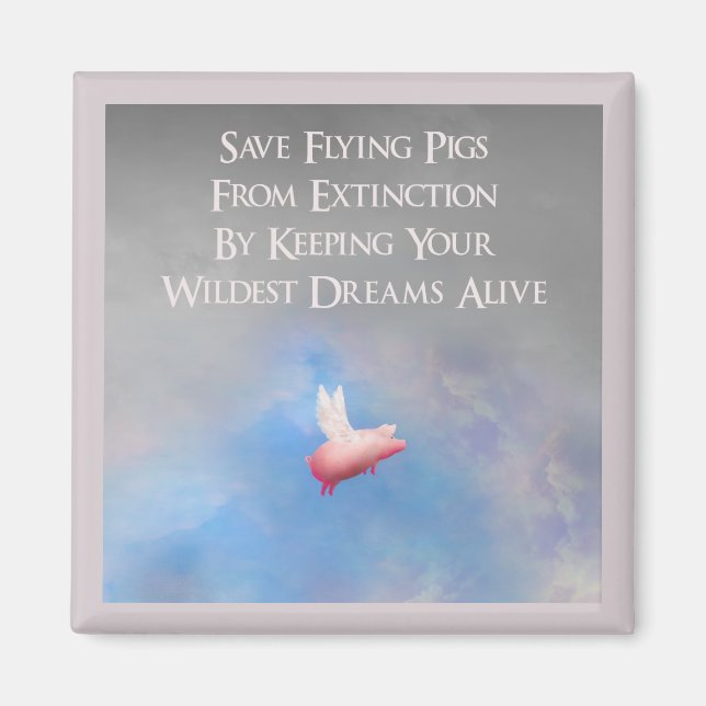 Save Flying Pigs Magnet (Front)