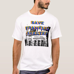SAVE FRANKLIN SHELTER T-Shirt