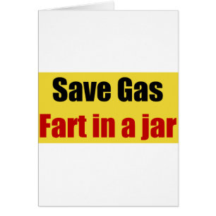 Save Gas Fart In A Jar