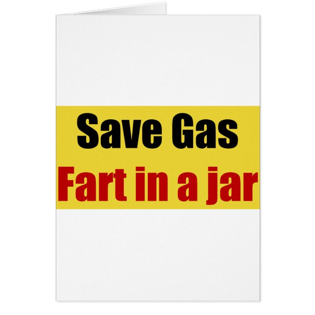 Save Gas Fart In A Jar (Front)