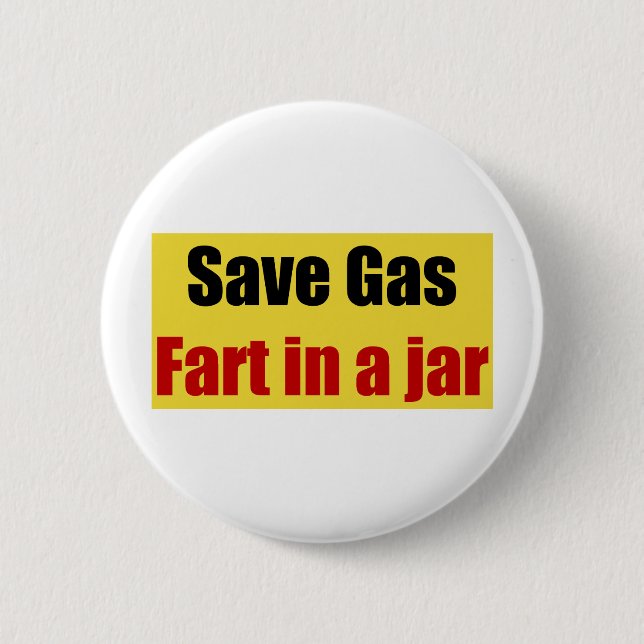 Save Gas Fart In A Jar 2 Inch Round Button (Front)