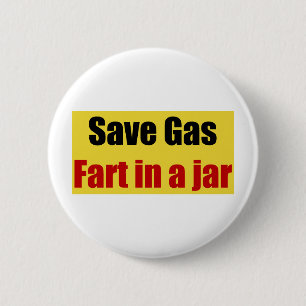 Save Gas Fart In A Jar 2 Inch Round Button