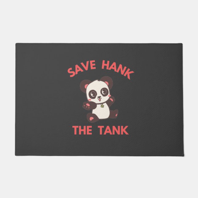 Save Hank The Tank Funny Doormat (Front)