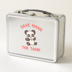 Save Hank The Tank Funny Metal Lunch Box