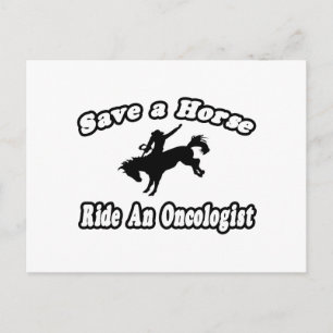 Save Horse, Ride Oncologist Postcard
