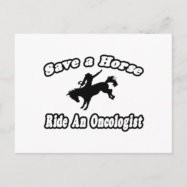 Save Horse, Ride Oncologist Postcard (Front)