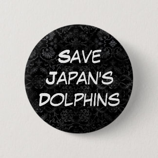 Save Japan's Dolphins 2 Inch Round Button