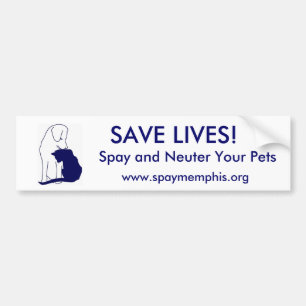Save Lives, spay and neuter your pets Bumper Sticker