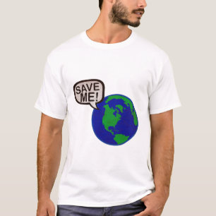 Save Me - Earth T-Shirt