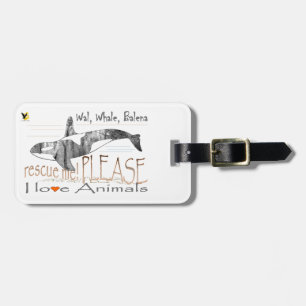 Save me the whale luggage tag