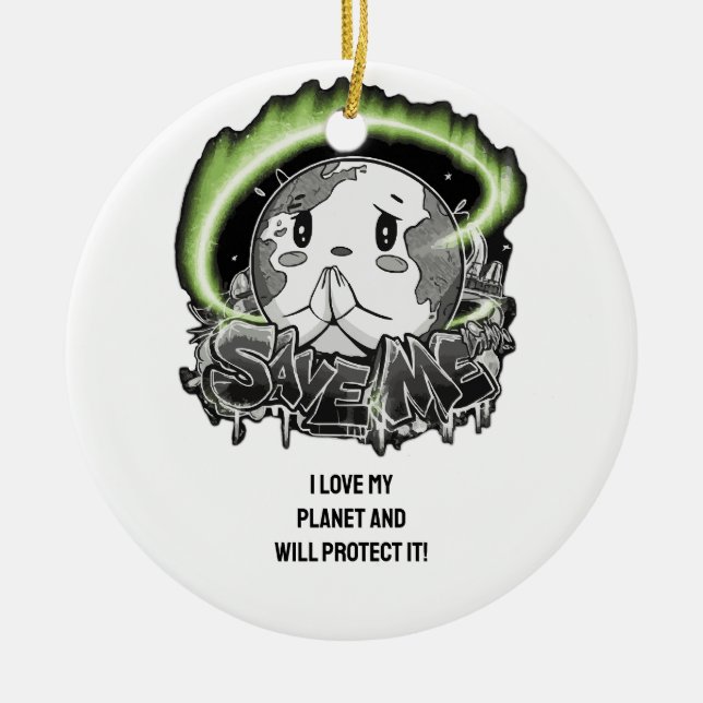 Save Me Wear Your Message, Inspire Change!" Ceramic Ornament (Front)