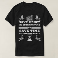 save money by spending time motiovational gift