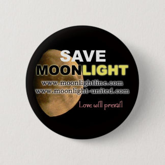 Save Moonlight 2 Inch Round Button