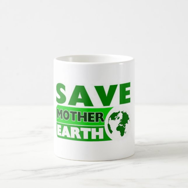 Save mother earth, fight global warming coffee mug (Center)