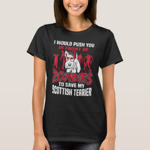 Save My Scottish Terrier Dog From Zombies Funny Ha T-Shirt