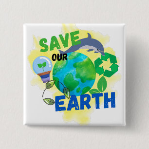 Save Our Earth 2 Inch Square Button