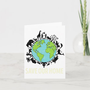 Save Our Home Animals Earth Day Planet Anniversary Card