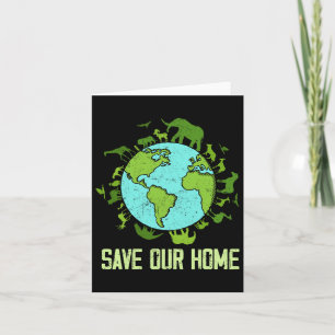 Save Our Home Animals Wildlife Conservation Earth Card