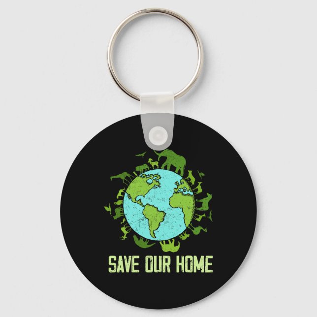 Save Our Home Animals Wildlife Conservation Earth  Keychain (Front)