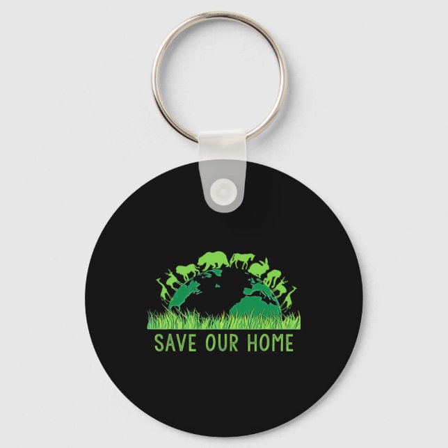 Save Our Home Animals Wildlife Conservation Earth  Keychain (Front)