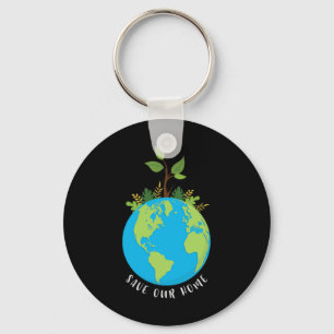 Save Our Home Earth Day 2025 Eco Pro Environment T Keychain