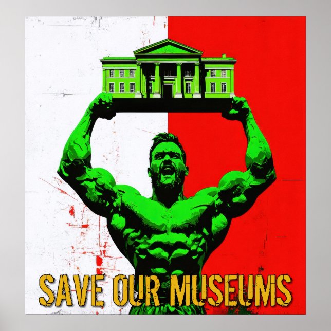 Save Our Museums Large Poster - Archival Print (Front)
