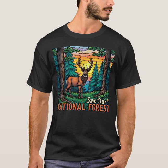 Save Our National Forest  T-Shirt (Front)