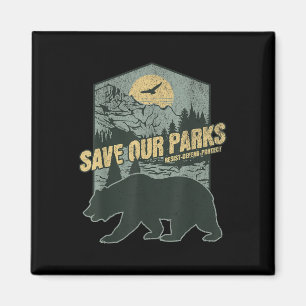 Save Our National Parks Resist Bear Anti Trump Magnet