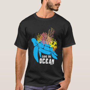 Save Our Ocean Turtle Sea Planet Nature Environmen T-Shirt
