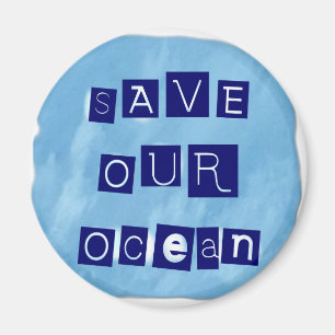 Save Our Ocean Watery Blue Background Magnet